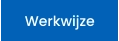 Werkwijze